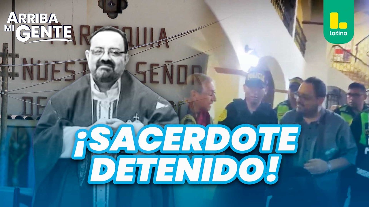 Sacerdote es detenido por presuntos tocamientos indebidos a fieles ⛪🚨 | Arriba Mi Gente