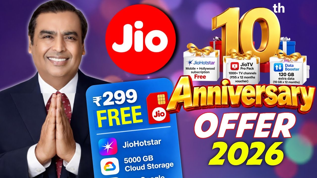 Jio Anniversary Offer 2026 | ₹299 Recharge Plan Free Benefits | Jio 120GB &bull; Jio Hotstar Free