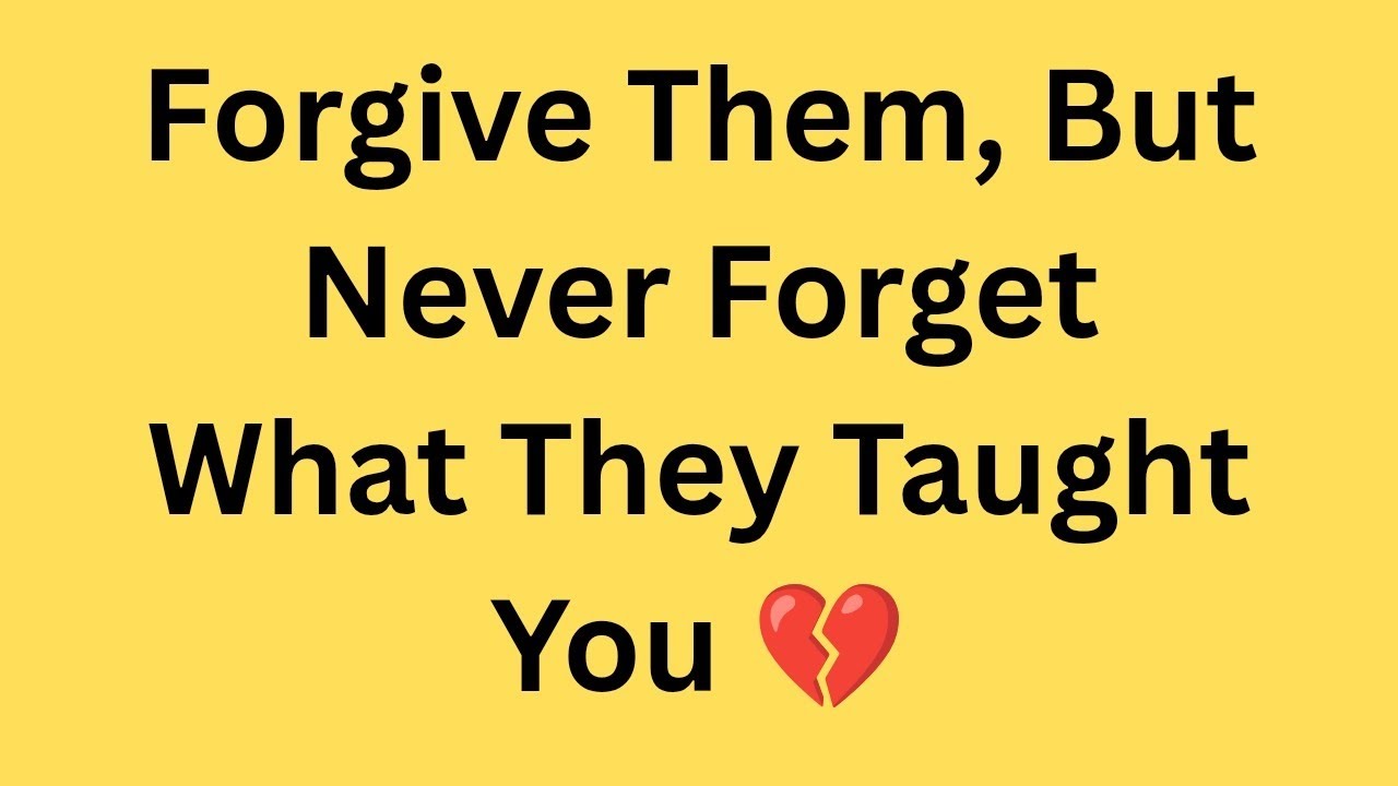 Forgive Them, But Never Forget What They Taught You 💔 | Brainify Stories Psychology