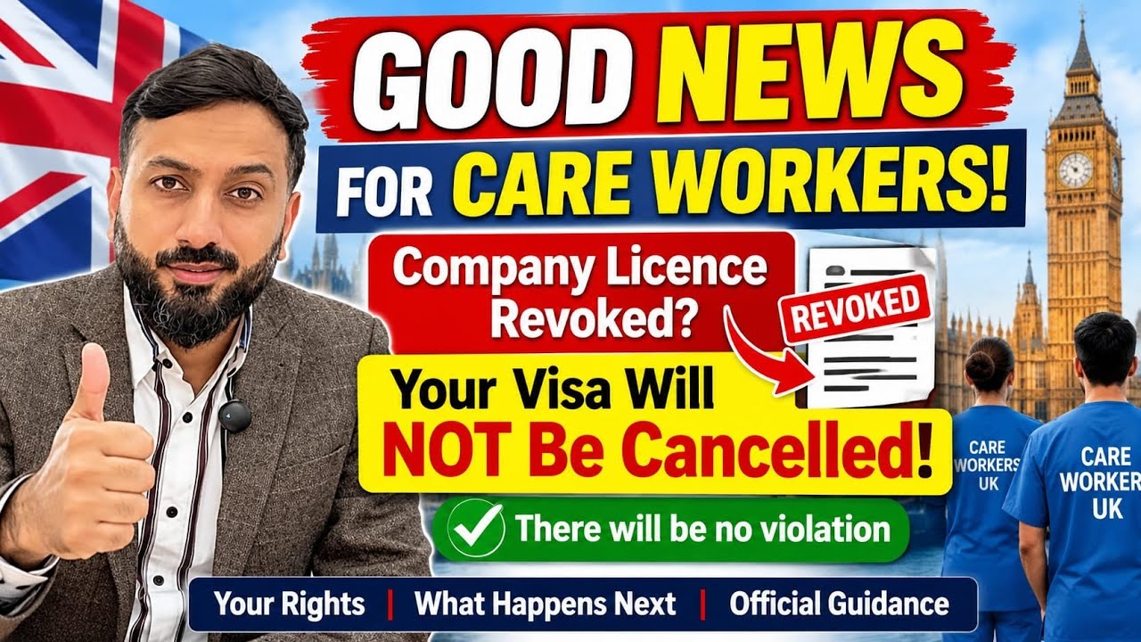 GOOD NEWS FOR CARE WORKERS! Company Licence Revoked? Your Visa Will NOT Be Cancelled