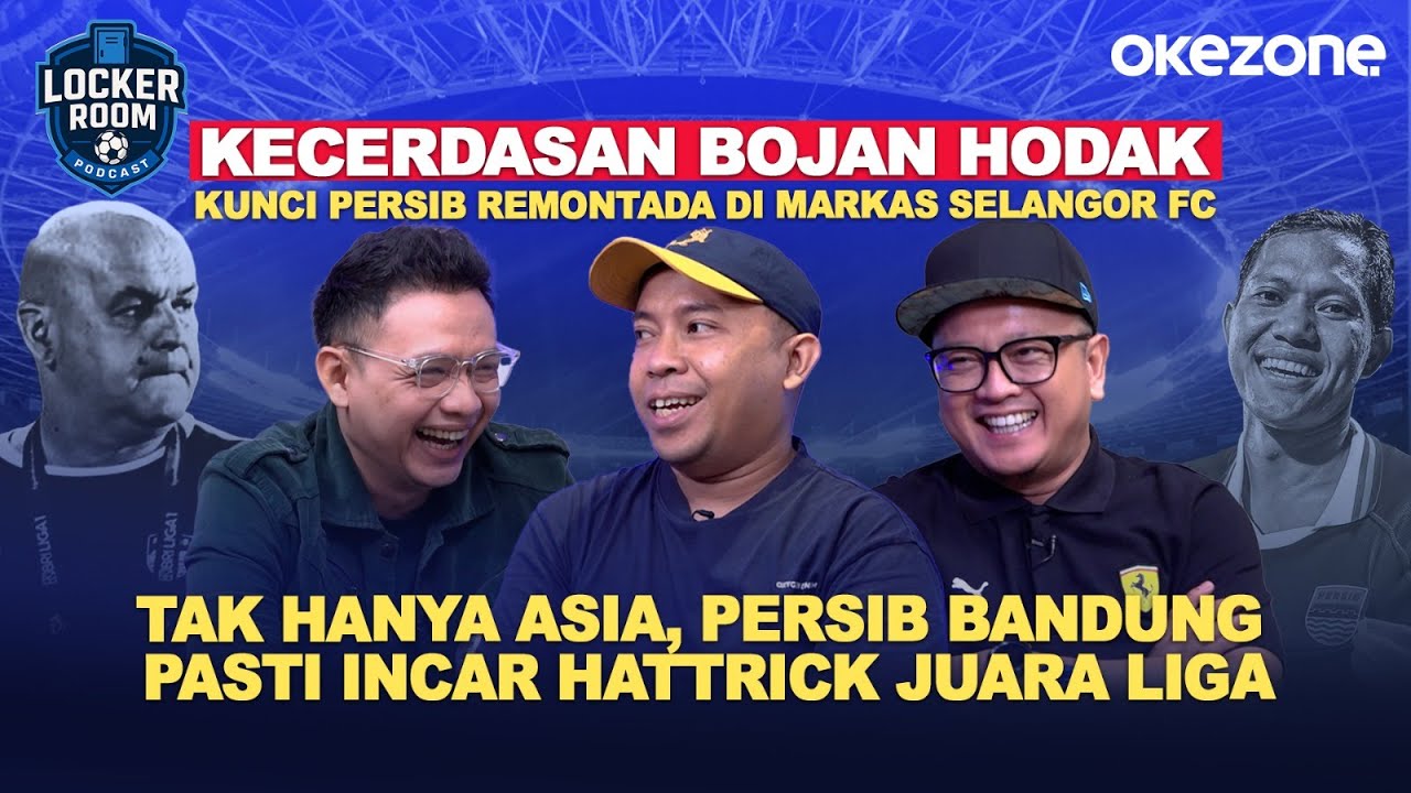 [FULL] Ilmu Mahal Bojan Hodak Bikin Persib Gagah di Asia, Super League Pasti Hattrick? | Locker Room