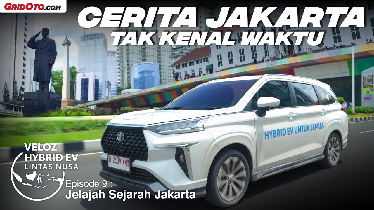 Toyota Veloz Hybrid EV Lintas Nusa, Jelajah Jakarta Penuh Sejarah