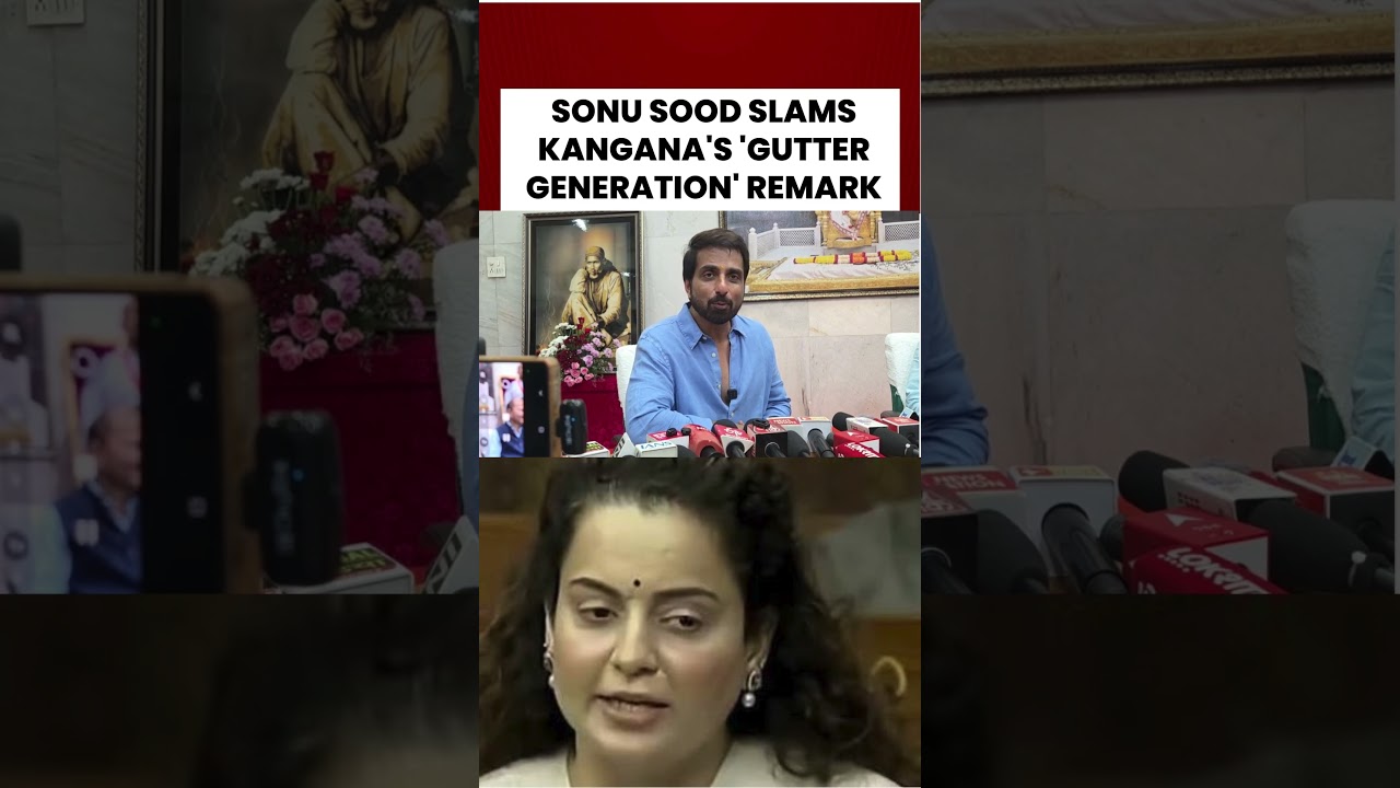 SONU SOOD SLAMS KANGANA'S 'GUTTER GENERATION' REMARK #sonusood #kanganaranaut #shorts