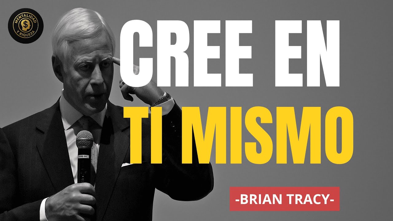 Cree en Ti Mismo 💫🔥 | La Lección de Brian Tracy Que Transforma Tu Destino