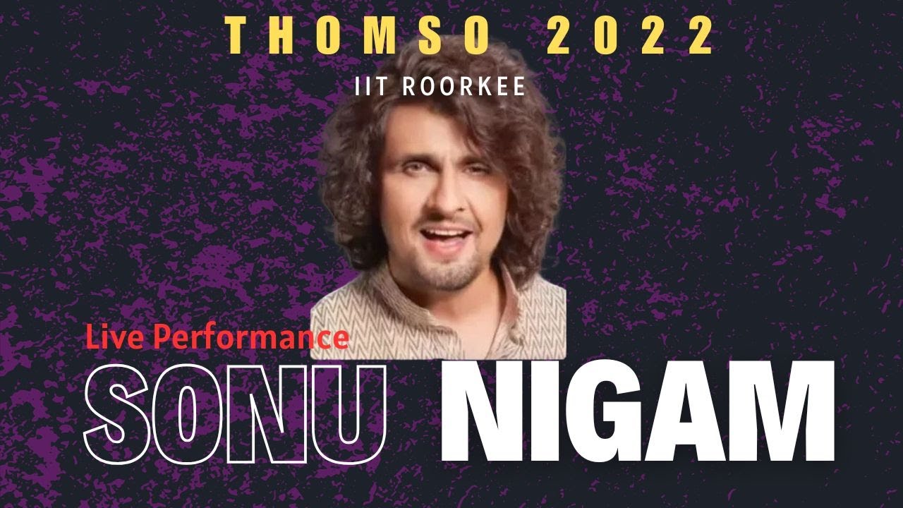 Sonu Nigam First Concert of 2022 - THOMSO 2022 - IIT ROORKEE | #thomso #iit #thomso2022 #bollywood