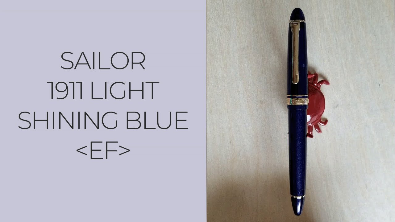Sailor 1911 Light Shining Blue EF Unboxing, Size Comparison & Writing Sample | Fountain Pen Review