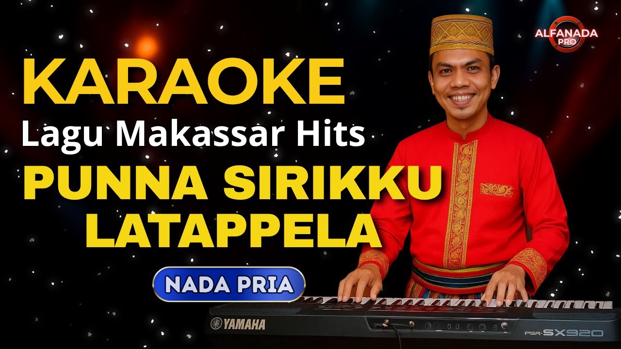Karaoke Punna Sirikku Latappela - Nada Pria Tanpa Vocal | Lagu Daerah Makassar
