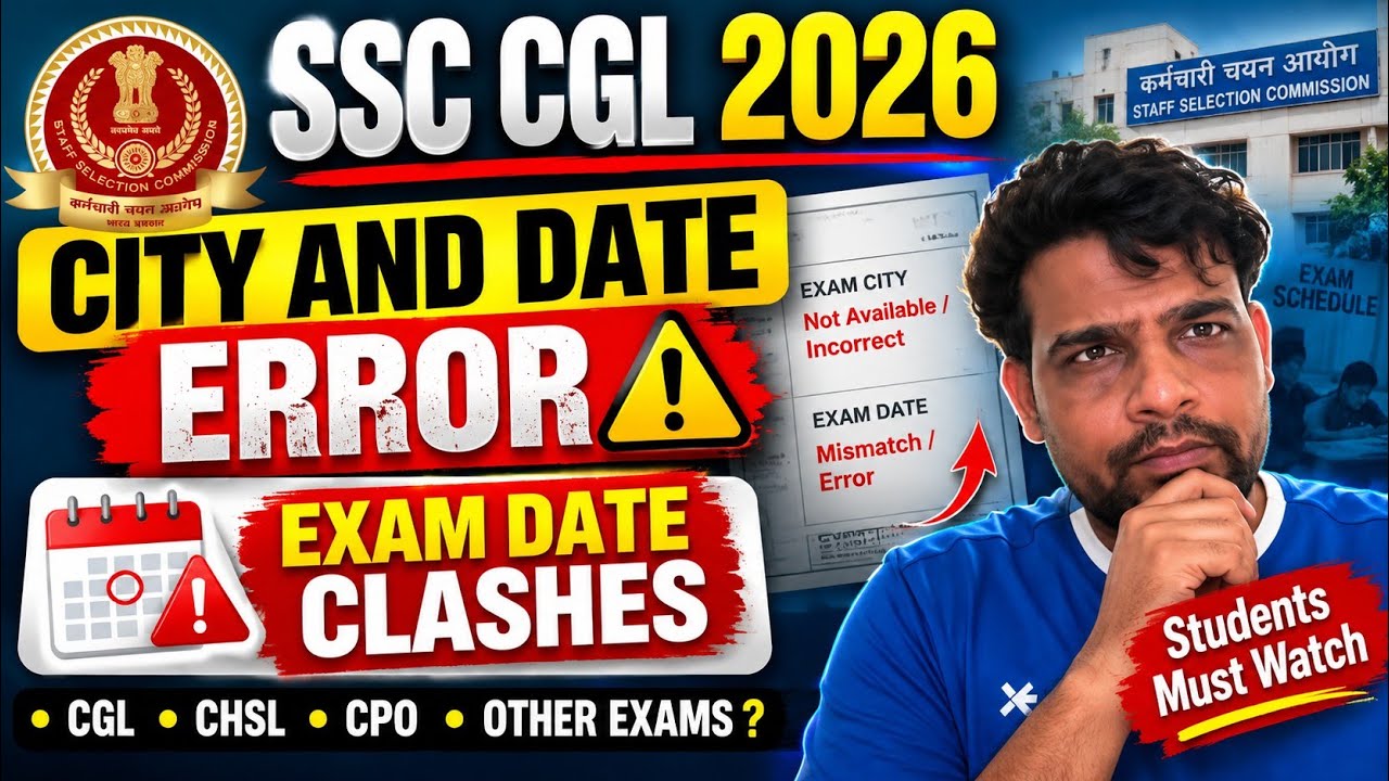 SSC CGL 2026 City Intimation Out | Exam Date Clashes with Bank Exams | City & Date Error?