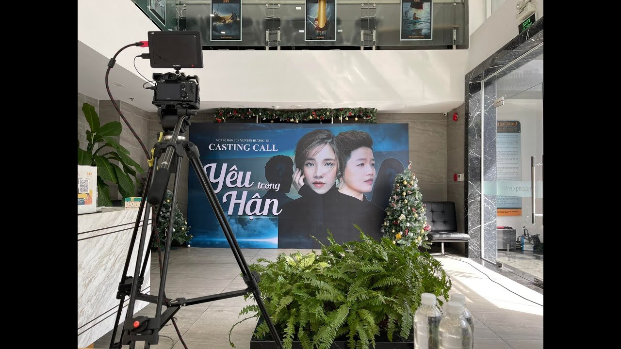 Hậu Trường Casting Yêu Trong Hận - Phim mới của YunBin Dương Tri.
