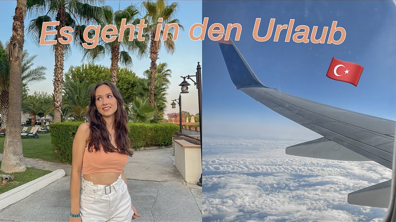 WIR FLIEGEN IN DIE TÜRKEI🇹🇷: Flug, Reise, Ankunft, erster Tag