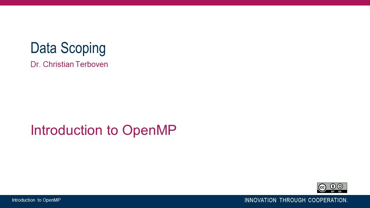OpenMP in Small Bites (Part 03/11) - Data Scoping