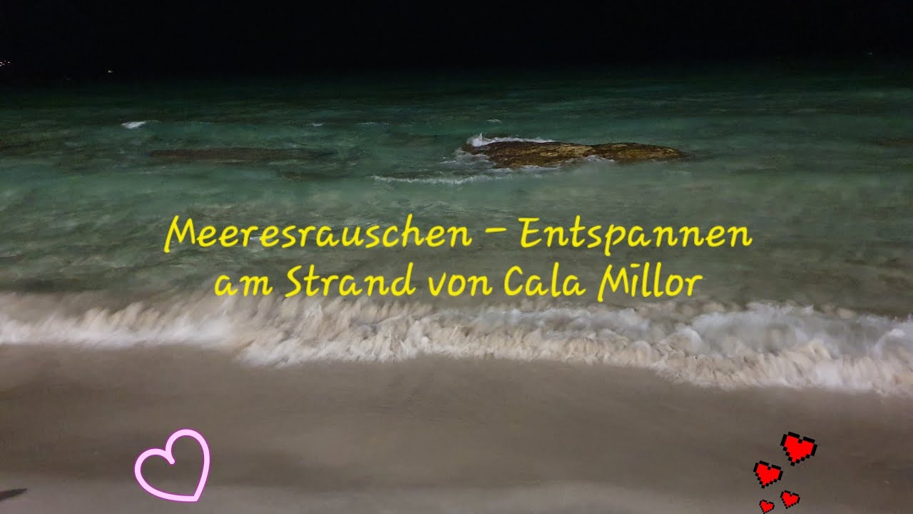 Meeresrauschen - Entspannen am Strand von Cala Millor auf Mallorca bei Nacht