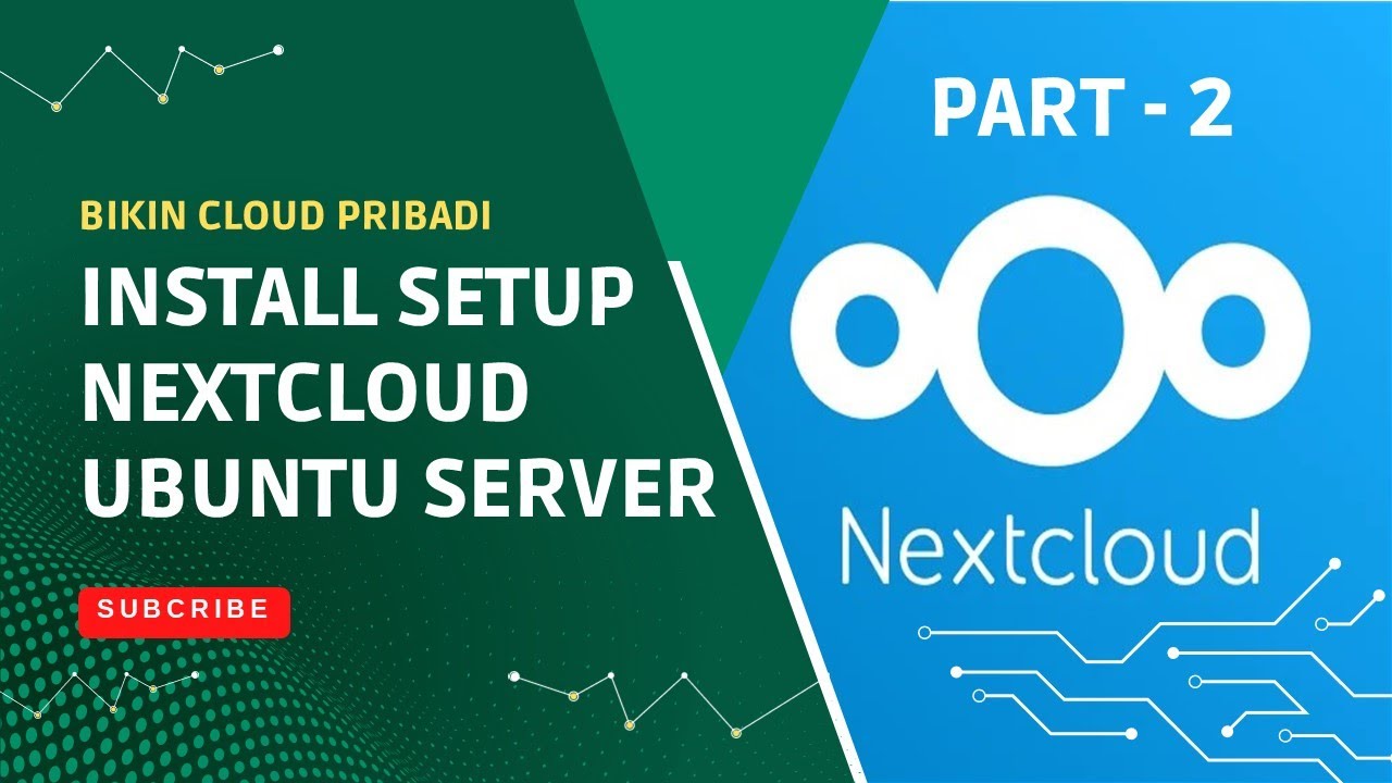 Bikin Cloud Pribadi di Server Lokal dengan Ubuntu | Nextcloud + Office Suite Gratis! - Bagian 2
