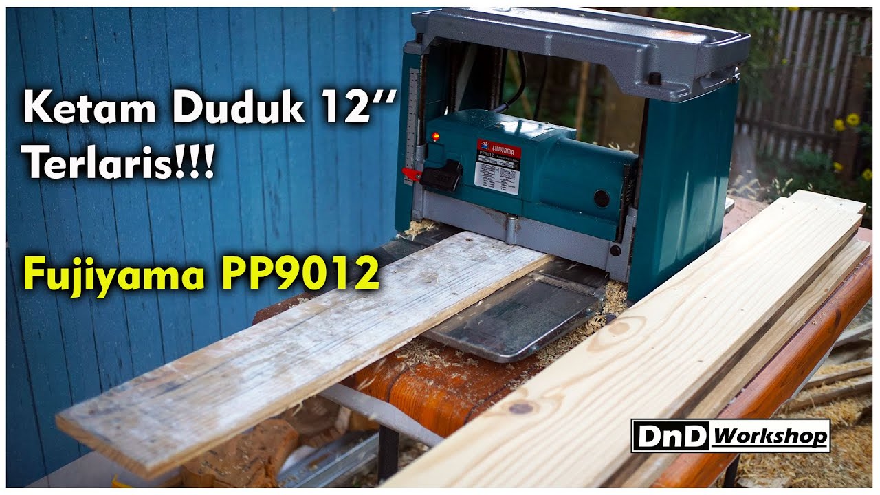Mesin Ketam Duduk Terlaris Fujiyama PP9012 - Bench Planer 304mm | Sugu Ketam Thicknesser Serut Duduk