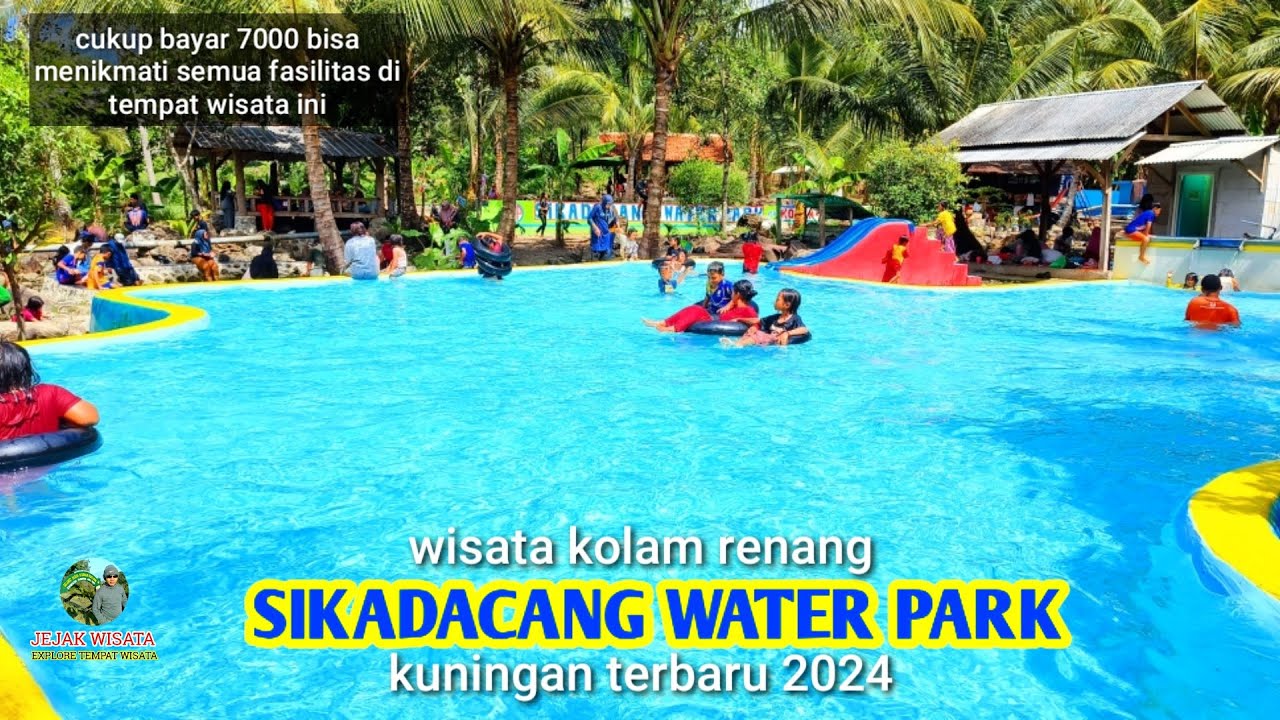 WISATA KOLAM RENANG SIKADACANG WATER PARK KUNINGAN TERBARU 2024