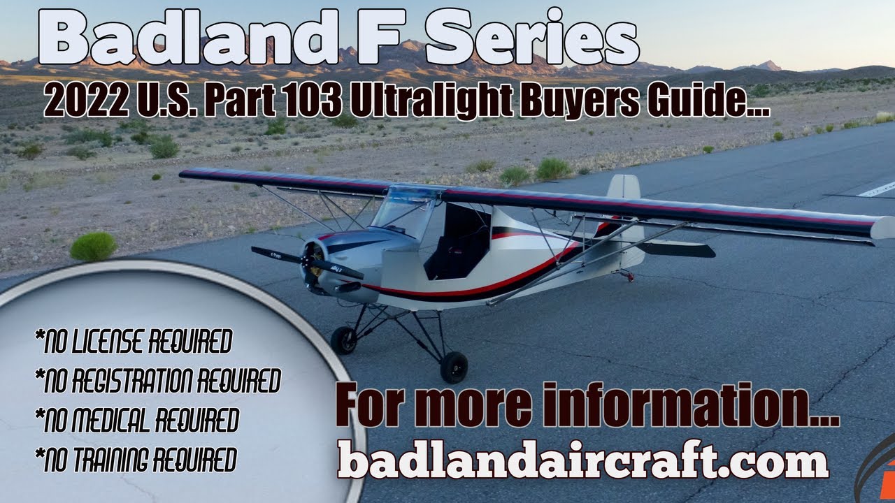 Badland F Series Ultralight Aircraft, 2022 Ultralight Aircraft Buyers Guide.