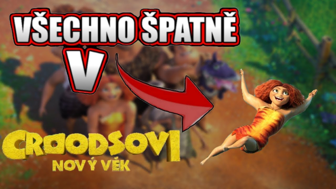 Všechno Špatně v Croodsovi 2