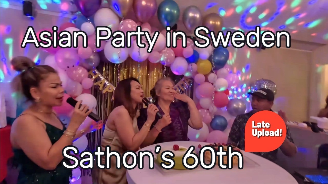Asian Party in Sweden: Sathon’s 60th!