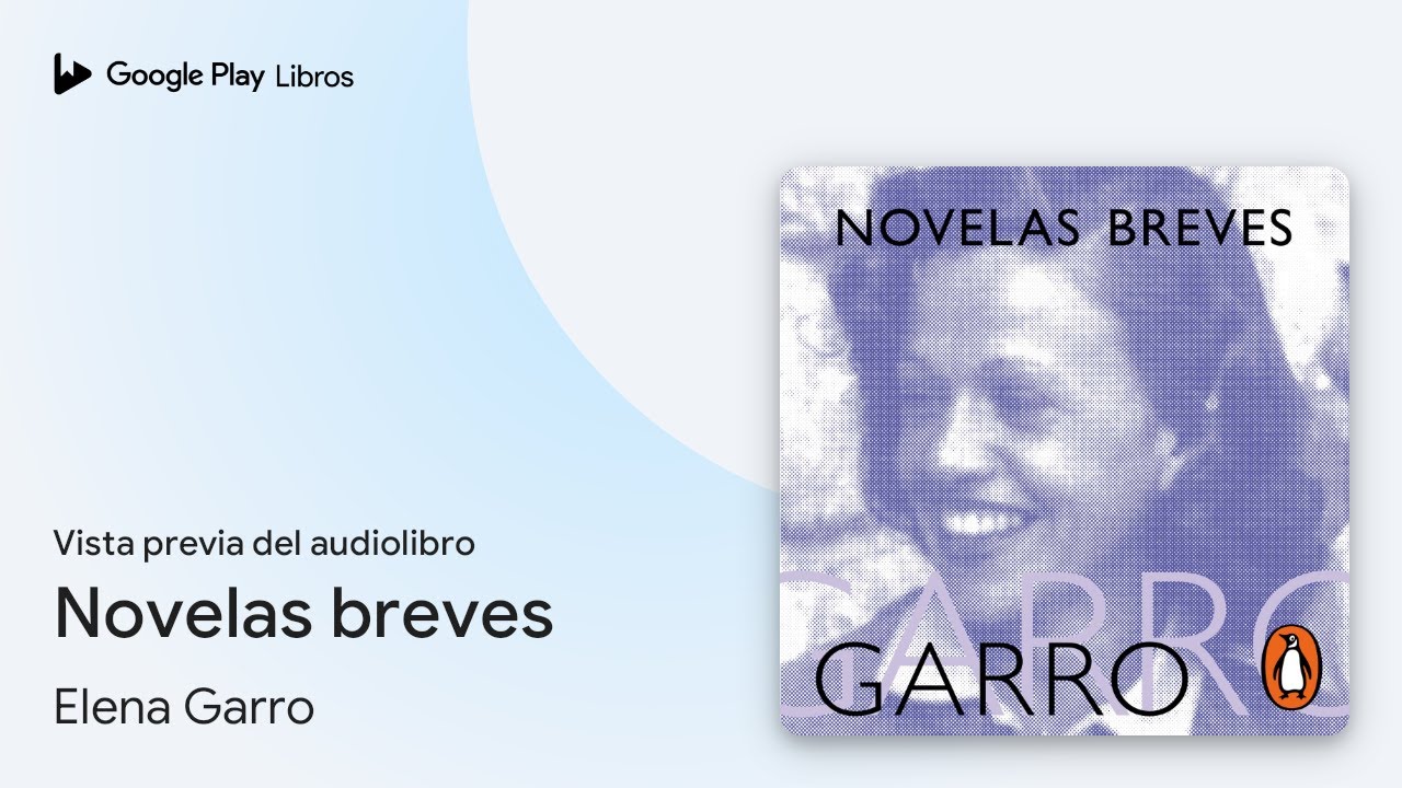 Novelas breves de Elena Garro &middot; Vista previa del audiolibro