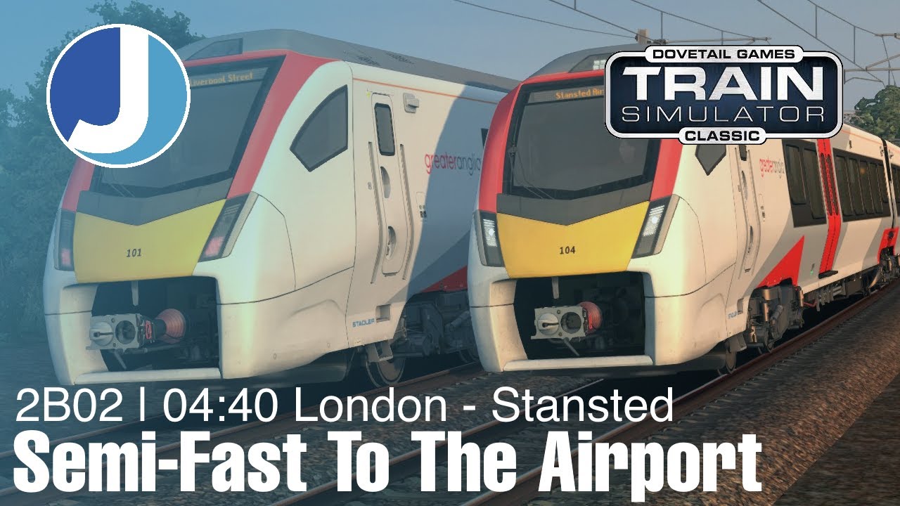 2B02 | 04:40 Лондон Ливерпуль-стрит — Аэропорт Станстед | Train Simulator Classic | Класс 745