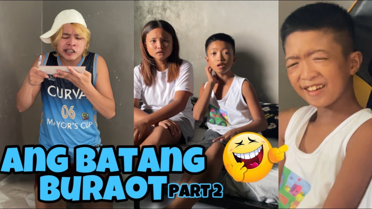ANG BATANG BURAOT PART 2 |INUBOS YUNG PABANGO NI ACE