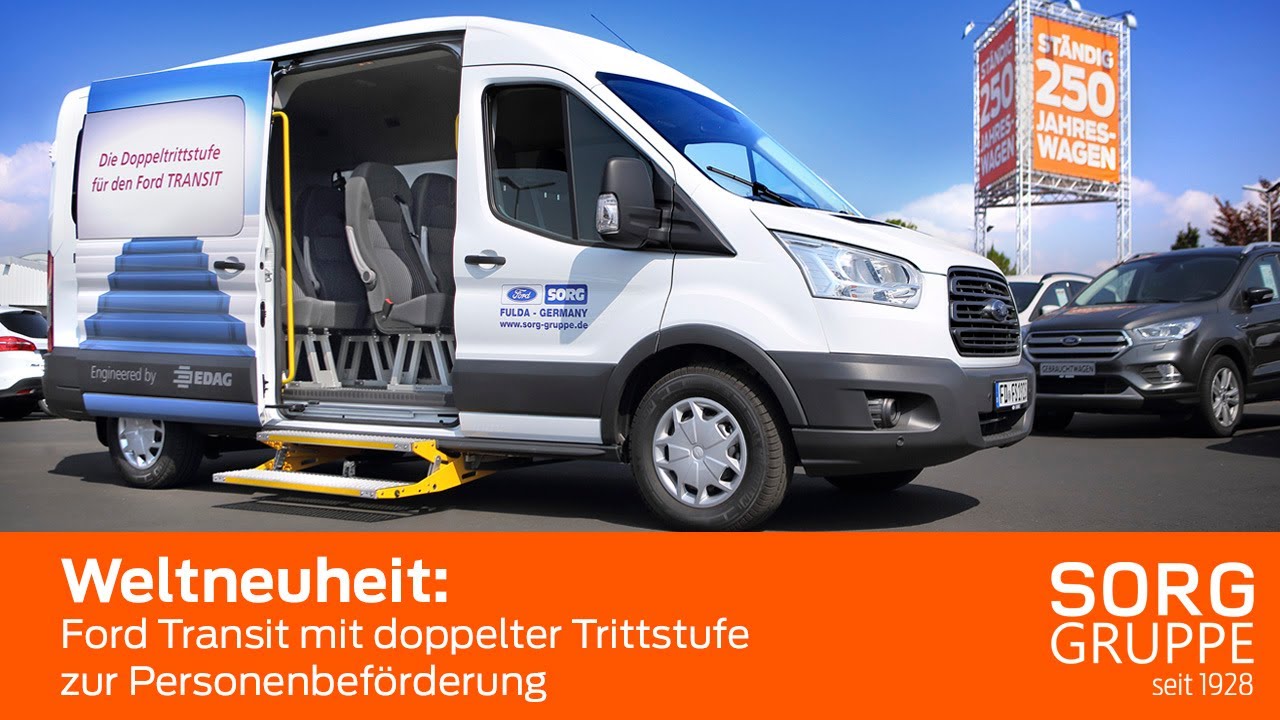 Weltneuheit: Ford Transit mit doppelter Trittstufe zur Personenbef&ouml;rderung! - Sorg Gruppe