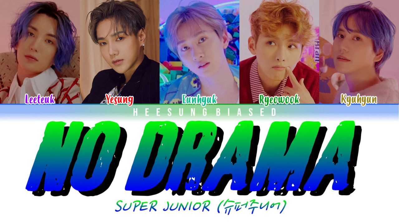 SUPER JUNIOR 슈퍼주니어 'No Drama' Color Coded Lyrics [Han/Rom/Eng]