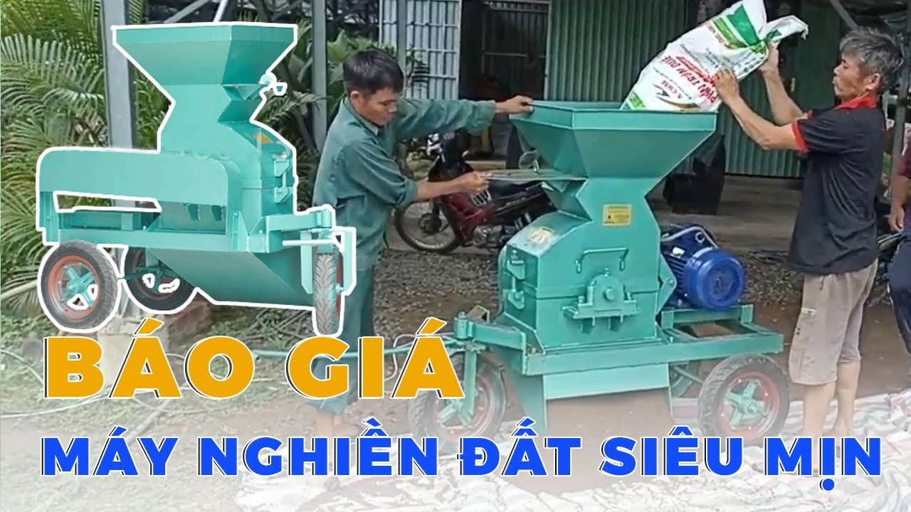 [SẢN PHẨM MỚI] MÁY NGHIỀN ĐẤT SIÊU MỊN - NGHIỀN ĐẤT ĐÓNG BẦU DỄ DÀNG HƠN