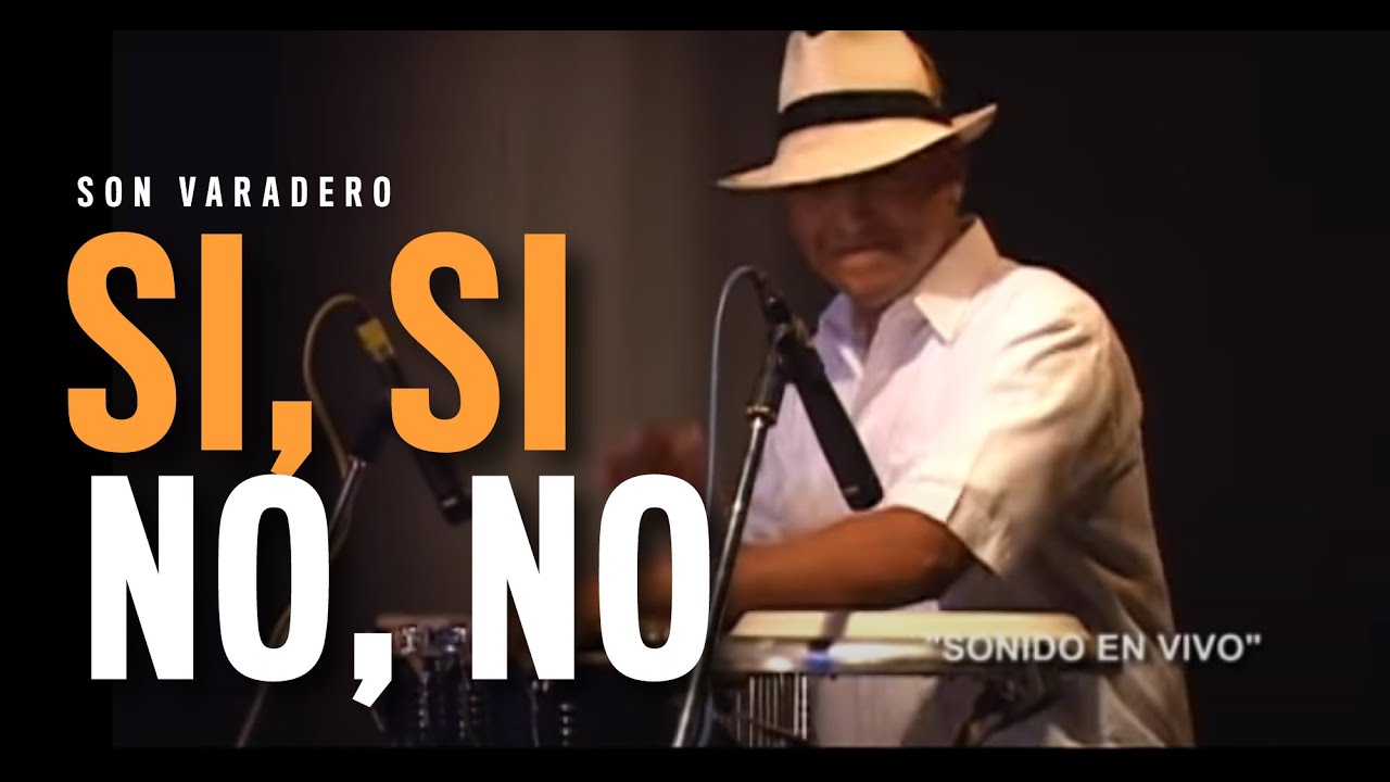 Si Si, No No ♫ - Son Varadero Full HD  - En Vivo