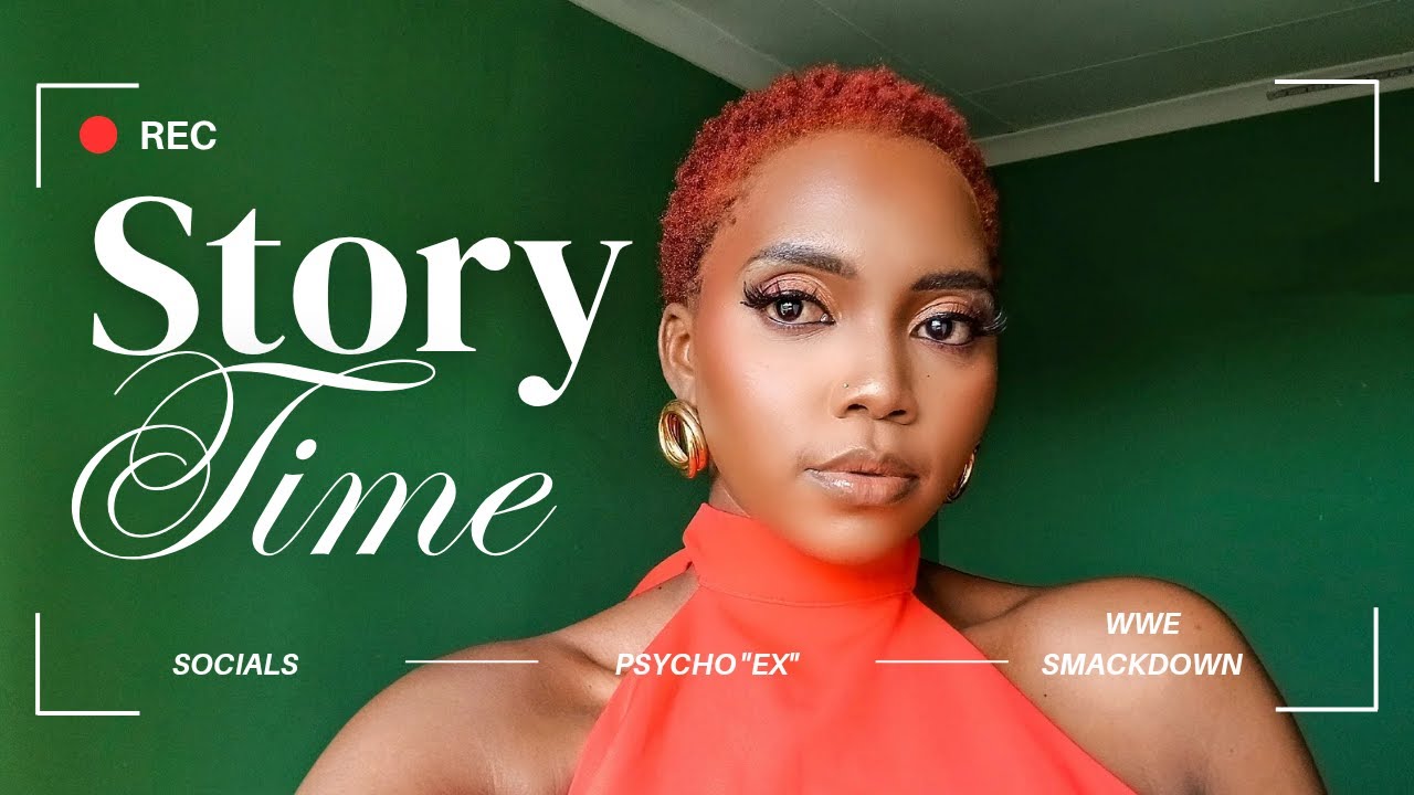 Storytime: The Psycho Wasn't His Ex, It  Was Him.
