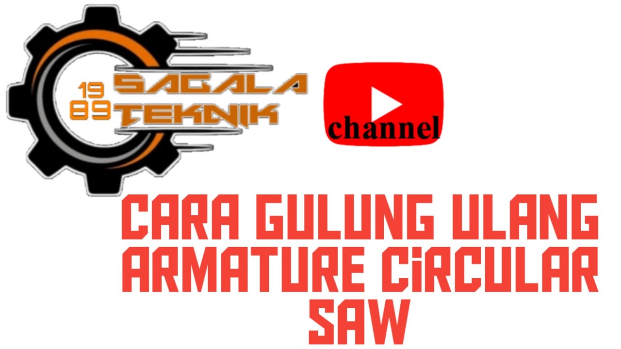 cara gulung armature circular saw