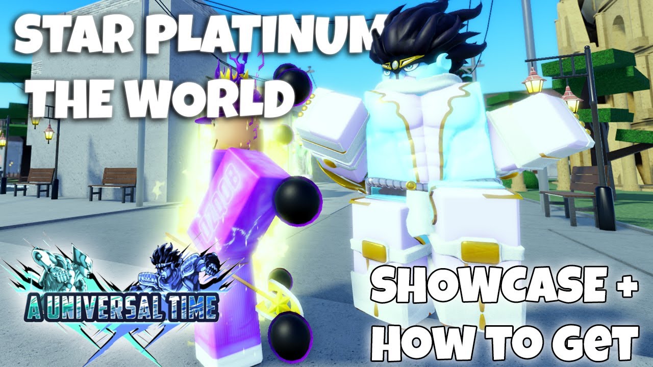 [AUT] How To Get Star Platinum The World *FAST* + SPTW SHOWCASE | A Universal Time Roblox
