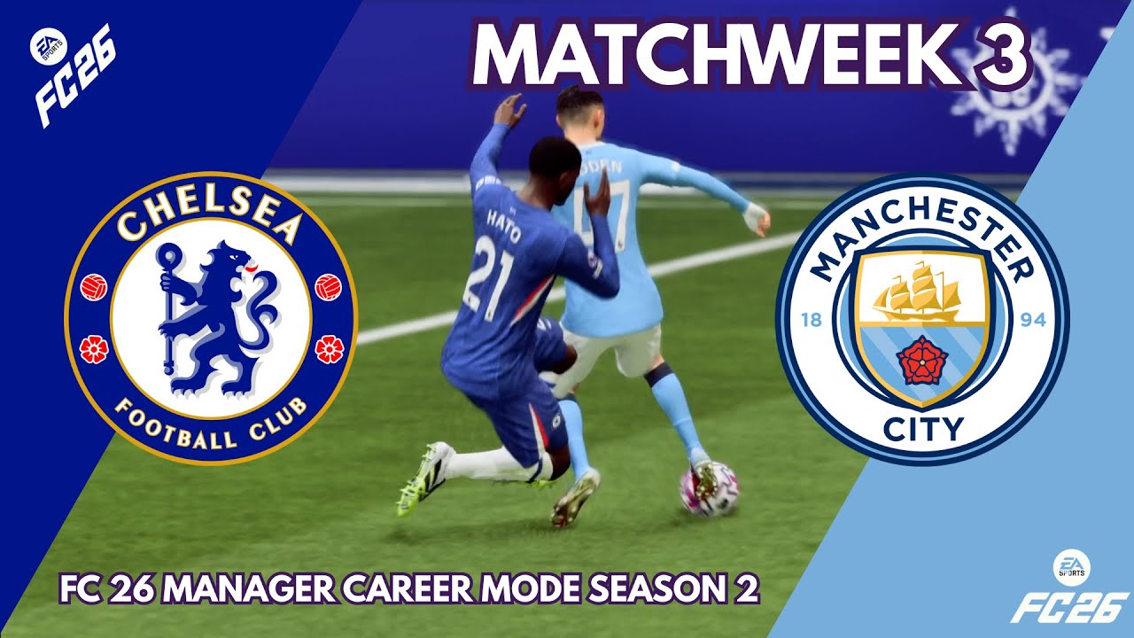 Chelsea vs Manchester City | Premier League Matchweek 3 Highlights | FC26 Career Mode Part 66