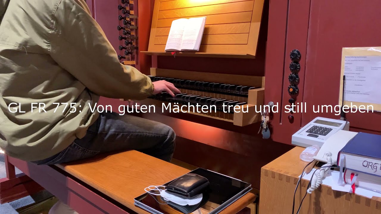 GL FR 775: Von guten Mächten treu und still umgeben - Orgel