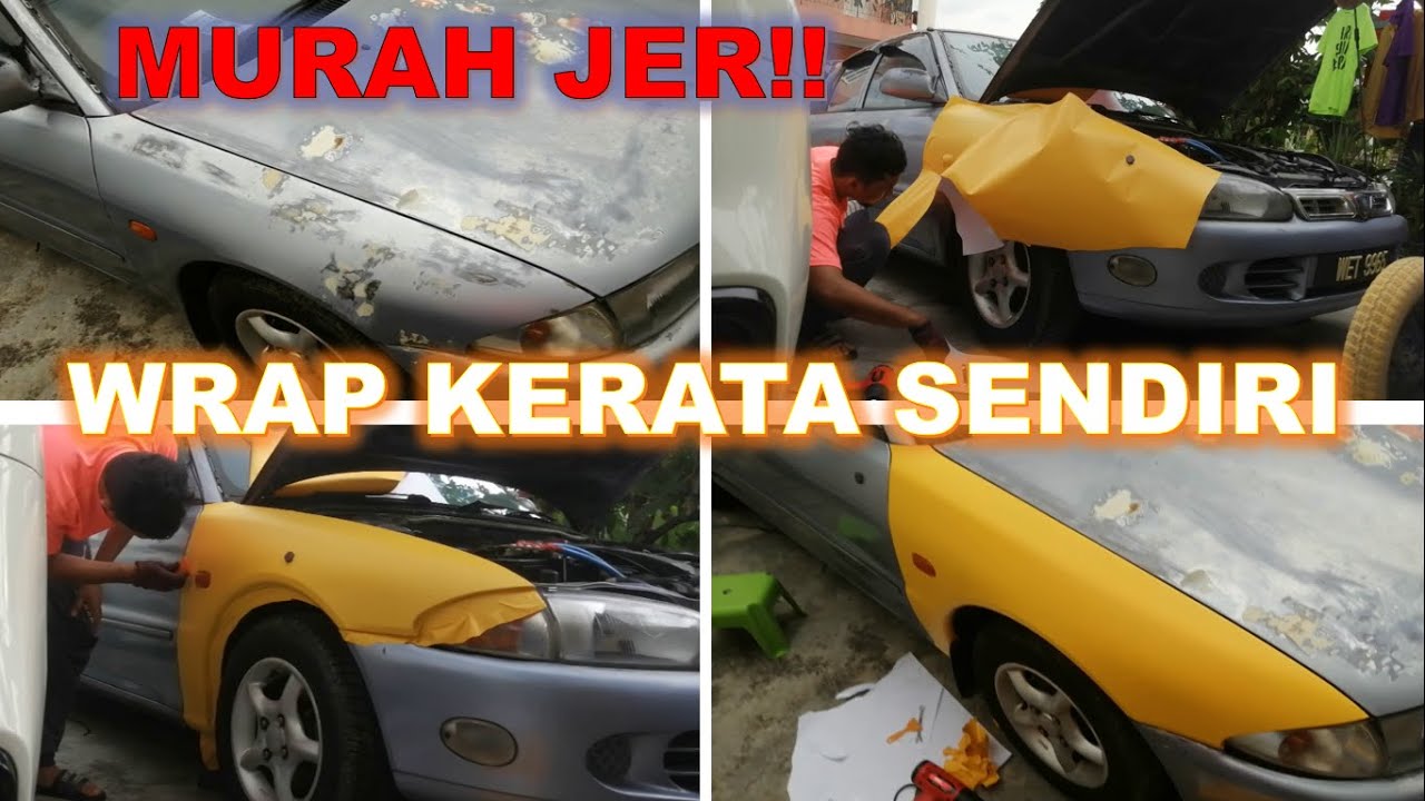 CARA WRAP KERETA SENDIRI - MURAH
