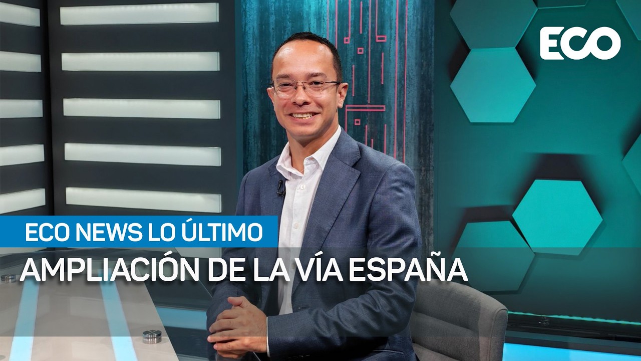Ampliación de la vía españa, gestión, negocios y residencias afectadas | #EcoNewsLoÚltimo