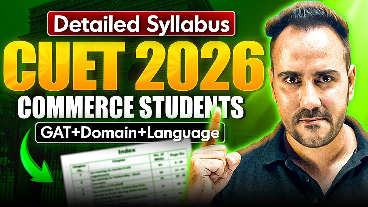CUET 2026 Commerce Syllabus 🔥 | GAT, Domain Subjects, Language | Detailed Analysis | Ushank Sir