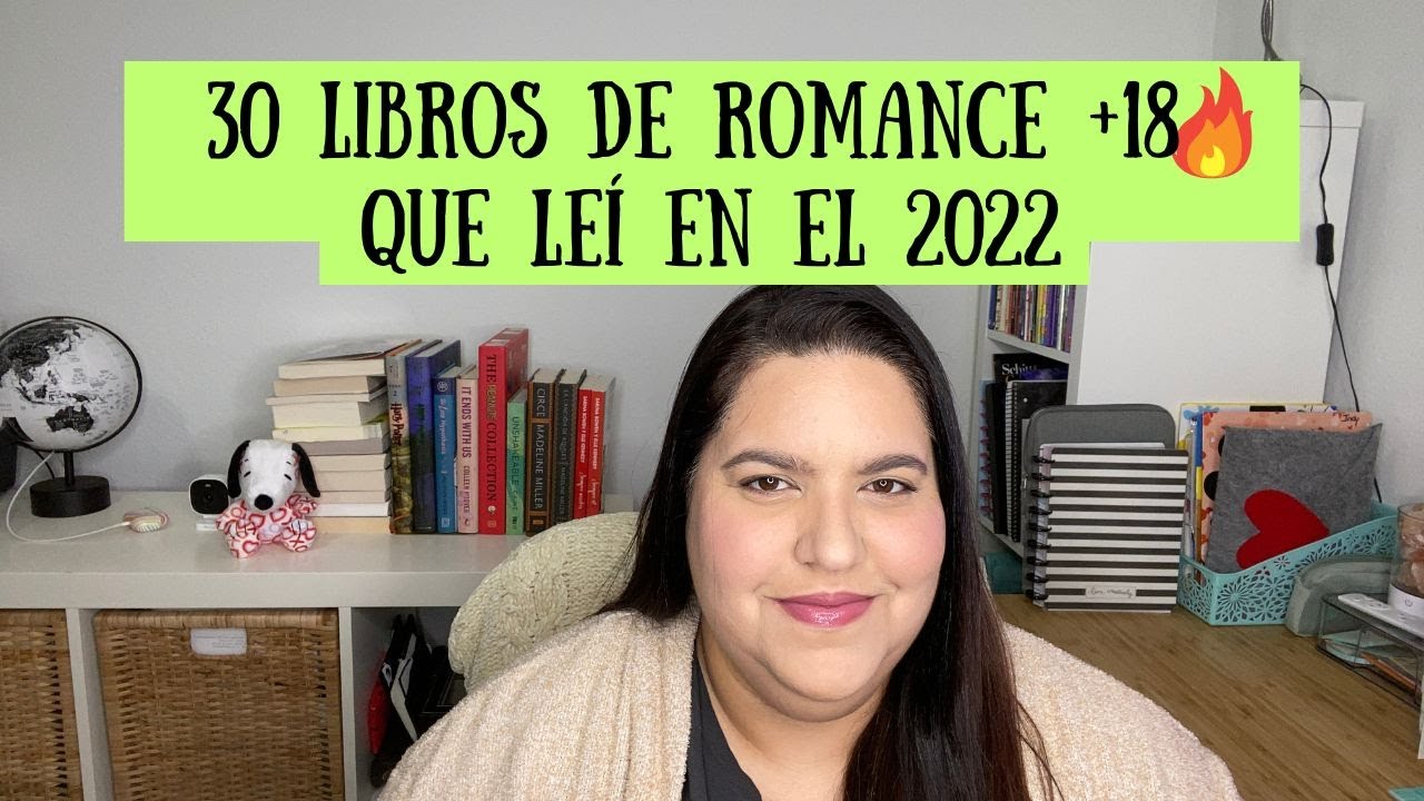 30 LIBROS DE ROMANCE ADULTO QUE LE&Iacute; EN EL 2022/ValMP