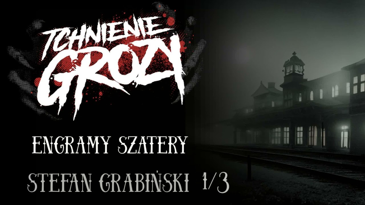 #206: Stefan Grabiński - Engramy Szatery 1/3