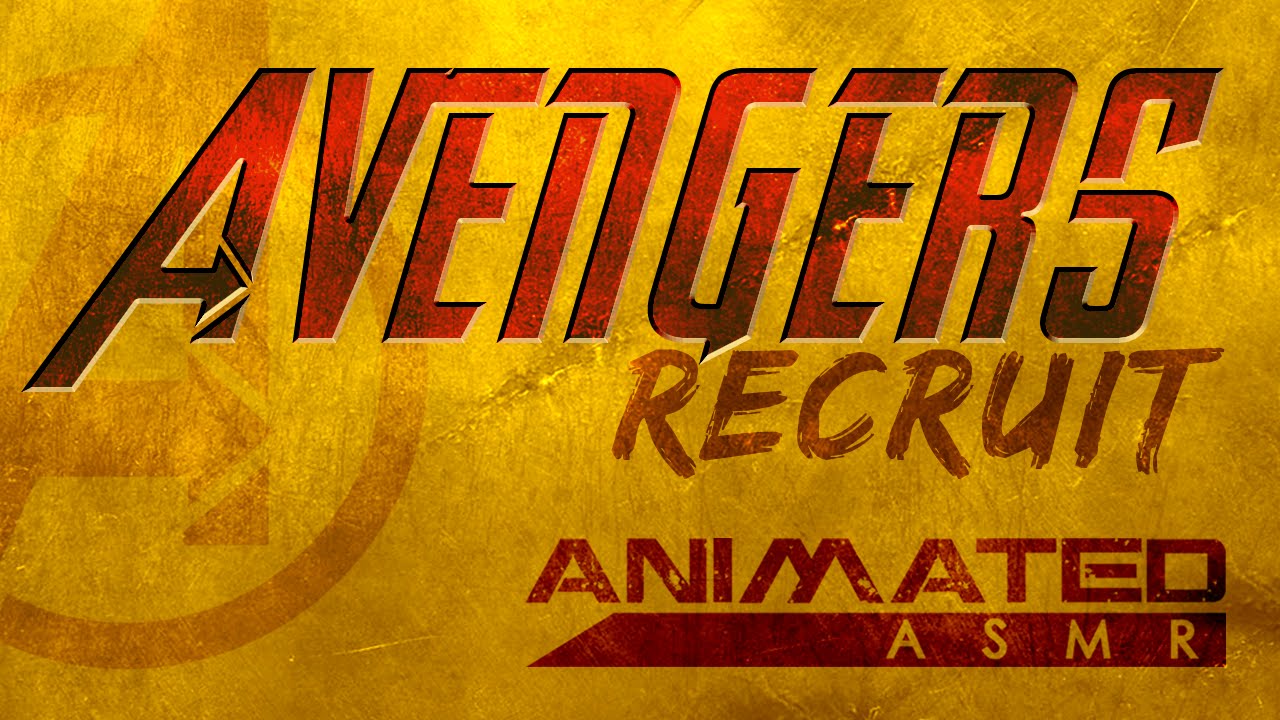 Avengers Recruit Animated ASMR Role Play