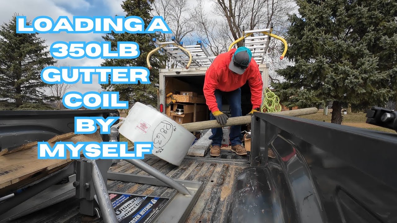 Loading Heavy Gutter Coil By Myself!!