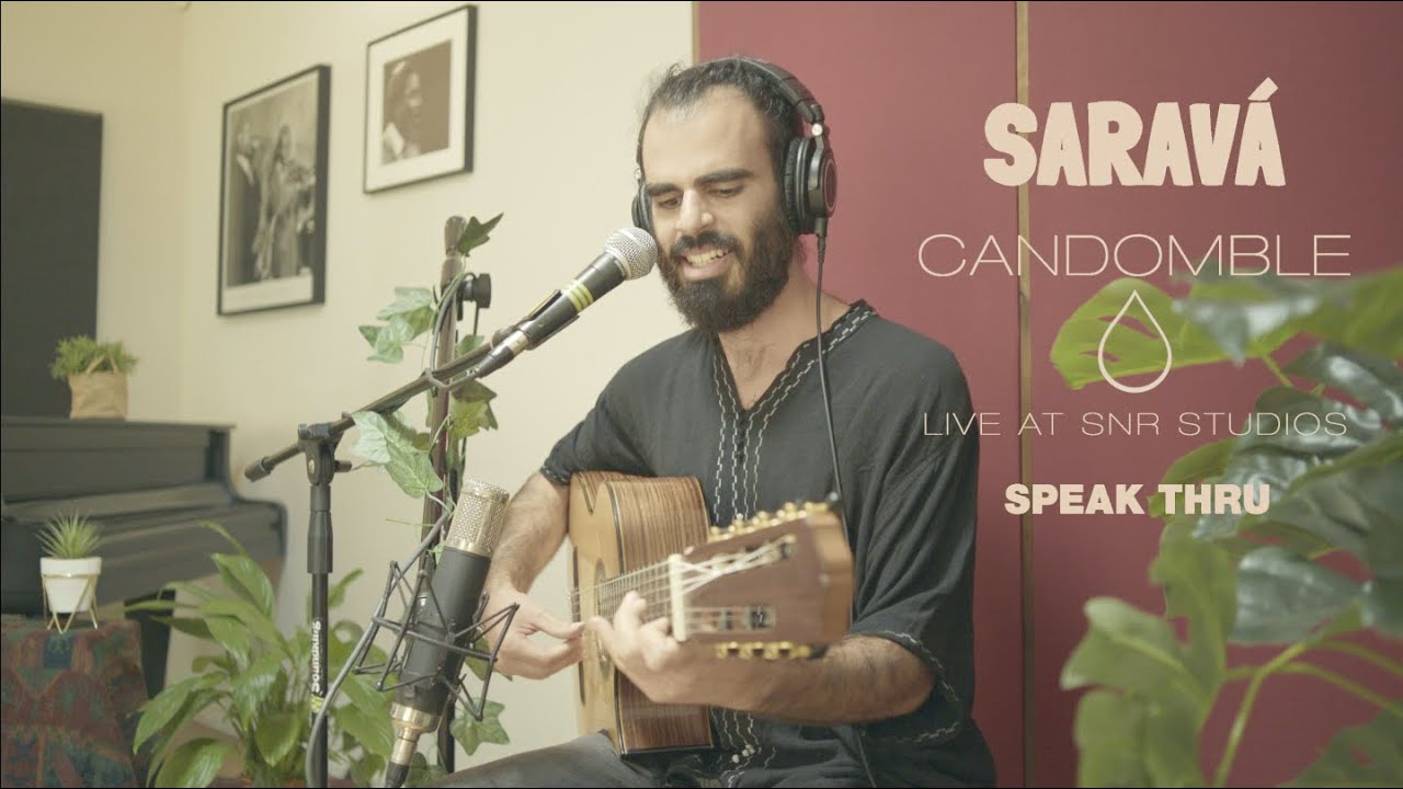 Saravá - Candomblé | Live at SNR studios