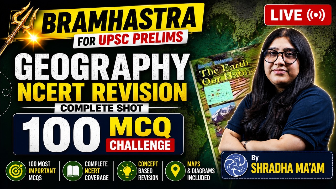 UPSC Geography MCQs for Prelims 2026 | Complete NCERT Geography Revision Through 100 MCQs Live