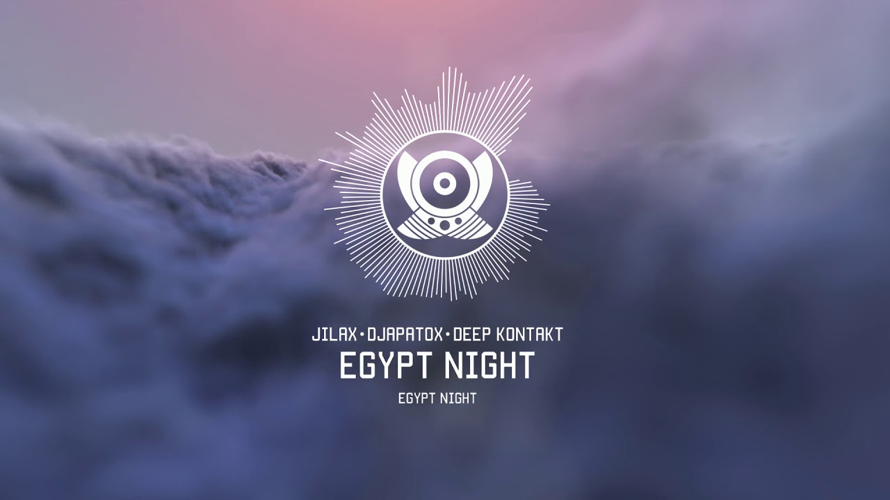 Jilax, Djapatox & Deep Kontakt - Egypt Night (Original Mix) Melodic Progressive Psytrance