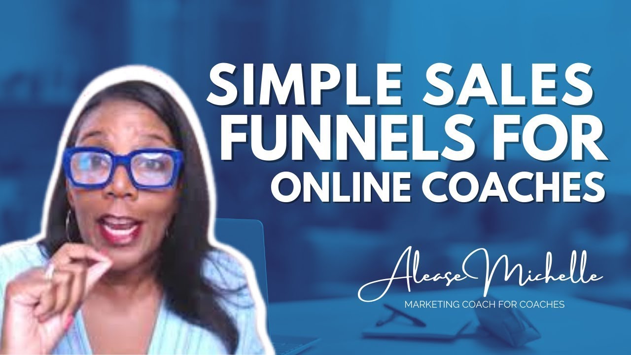 Sales Funnel Tutorial : A Simple Sales Funnel For Coaches