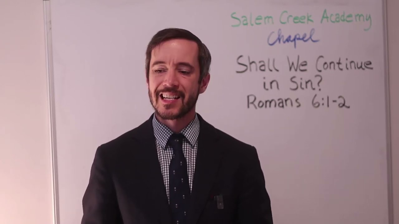Shall We Continue in Sin? (Romans 6:1-2)