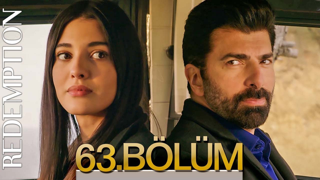 Esaret 63. Bölüm | Redemption Episode 63