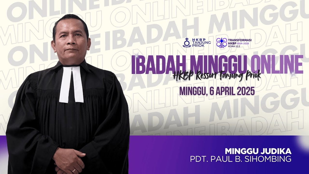 Ibadah Minggu Online • Minggu, 6 April 2025 • HKBP Ressort Tanjung Priok