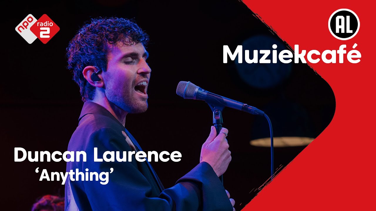Duncan Laurence - Anything | NPO Radio 2