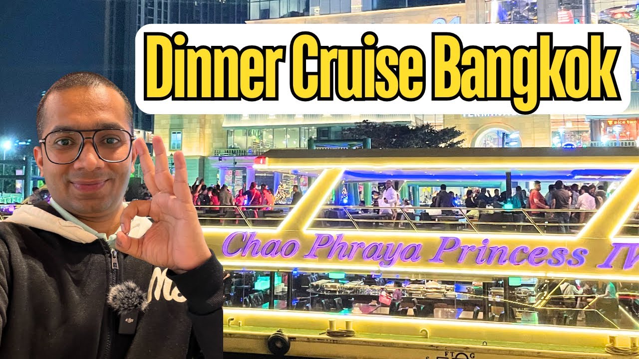 Chao Phraya Princess Dinner Cruise Bangkok, Thailand | Best Dinner Cruise in BANGKOK